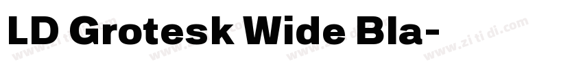LD Grotesk Wide Bla字体转换